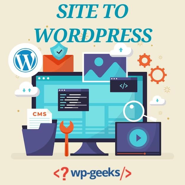 Migrate Your Site To Wordpress With Hirewpgeeks